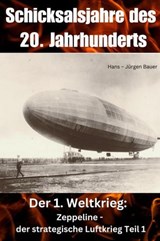 Schicksalsjahre des 20. Jahrhunderts - Hans-Jürgen Bauer - 9783759872791