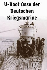 U-Boot Asse der Deutschen Kriegsmarine - Hans-Jürgen Bauer - 9783759881984