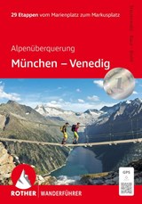 Alpenüberquerung München - Venedig - Dirk Steuerwald ; Stephan Baur ; Vera Biehl - 9783763314171
