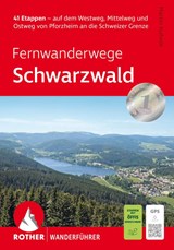ROTHER Wanderführer Fernwanderwege Schwarzwald - Martin Kuhnle - 9783763314478