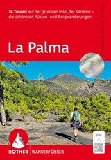 ROTHER Wanderführer La Palma - Klaus Wolfsperger ; Annette Wolfsperger - 9783763315291