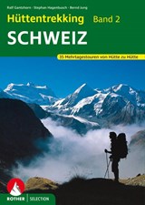 Hüttentrekking Band 2: Schweiz - Ralf Gantzhorn ; Stephan Hagenbusch ; Bernd Jung - 9783763330393