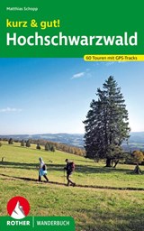 kurz & gut! Hochschwarzwald - Matthias Schopp - 9783763332762