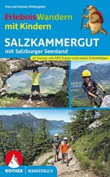 ErlebnisWandern mit Kindern Salzkammergut - Hannes Mittergeber ; Eva Mittergeber - 9783763332816