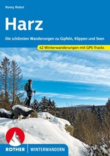 Harz Rother Winterwandern - winterwandelgids Harz - Romy Robst - 9783763332878