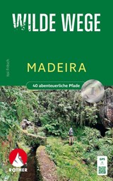 Wilde Wege Madeira - Issi Fritsch - 9783763333967