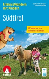 ErlebnisWandern mit Kindern Südtirol, Rother Wanderbuch - Gerhard Hirtlreiter ; Eduard Soeffker - 9783763334605