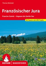Französischer Jura - Thomas Rettstatt - 9783763343720