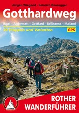 Gotthardweg - Jürgen Wiegand ; Heinrich Bauregger - 9783763345069