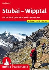 ROTHER Wanderführer Stubai - Wipptal - Mark Zahel - 9783763347926