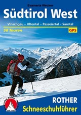 Südtirol West : Vinschgau - Passeiertal - Sarntal - Ultental Rother Schneeschuhführer - sneeuwschoenwandelgids Zuid-Tirol  - Evamaria Wecker - 9783763358090