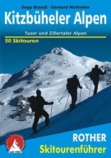Kitzbüheler Alpen : Tuxer und Zillertaler Alpen Rother Skitourenführer - tourskigids Tirol - Sepp Brandl ; Gerhard Hirtlreiter - 9783763359103