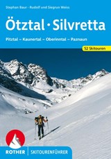 Ötztal - Silvretta - Rudolf Weiss ; Siegrun Weiss ; Stephan Baur - 9783763359356