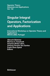 Singular Integral Operators, Factorization and Applications -  - 9783764369477