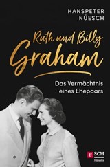 Ruth und Billy Graham - Hanspeter Nüesch - 9783775171793