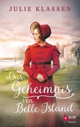 Das Geheimnis von Belle Island - Julie Klassen - 9783775175029