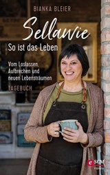 Sellawie - So ist das Leben - Bianka Bleier - 9783775175388
