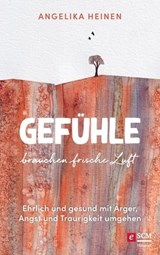 Gefühle brauchen frische Luft - Angelika Fischer - 9783775175746