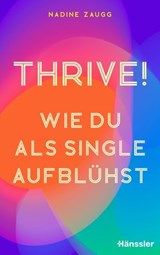 Thrive! - Nadine Zaugg - 9783775176781
