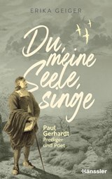 Du, meine Seele, singe - Erika Geiger - 9783775176811