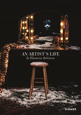 An Artist’s Life - Eleanor Antin - 9783777425382