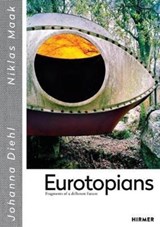Eurotopians - DIEHL,  Johanna ; Maak, Niklas - 9783777429472