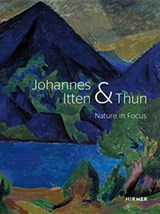 Johannes Itten & Thun - Helen Hirsch ; Christoph Wagner ; Kunstmuseum Thun - 9783777435725