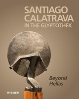 Santiago Calatrava: In the Glyptothek (Bilingual edition) - Florian S. Knauß ; Cristina Carrillo de Albornoz - 9783777440057