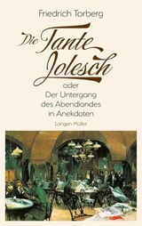 Die Tante Jolesch - Friedrich Torberg - 9783784484679
