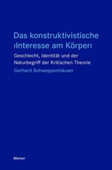 Das konstruktivistische ›Interesse am Körper‹ - Gerhard Schweppenhäuser - 9783787349951