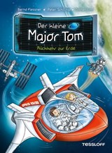 Der kleine Major Tom. Band 2. Rückkehr zur Erde - Bernd Flessner ; Peter Schilling - 9783788671020