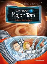 Der kleine Major Tom. Band 9. Im Bann des Jupiters - Bernd Flessner ; Peter Schilling - 9783788671099