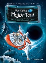 Der kleine Major Tom. Band 10. Im Sog des Schwarzen Lochs - Bernd Flessner ; Peter Schilling - 9783788671105