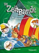 Die ZeitBande. Band 3. Der magische Sonnenstein - Benjamin Schreuder - 9783788671433
