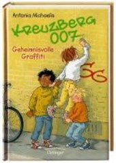 Kreuzberg 007 - Geheimnisvolle Graffiti (Bd. 2)