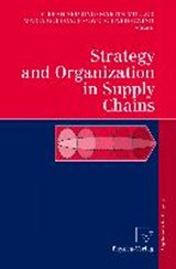 Strategy and Organization in Supply Chains - Stefan Seuring ; Martin Muller ; Maria Goldbach ; Uwe Schneidewind - 9783790800241