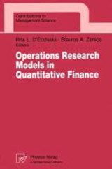 Operations Research Models in Quantitative Finance - Rita L. D'Ecclesia ; Stavros A. Zenios - 9783790808032
