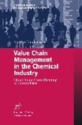 Value Chain Management in the Chemical Industry - Matthias Kannegiesser - 9783790820317