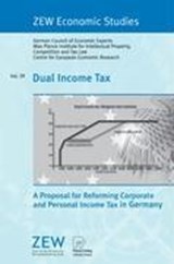Dual Income Tax - SACHVERSTAENDIGENRAT ; MPI fur Geistiges Eigentum ; Zentrum fur Europaische - 9783790820515