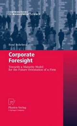Corporate Foresight - Rene Rohrbeck - 9783790828276
