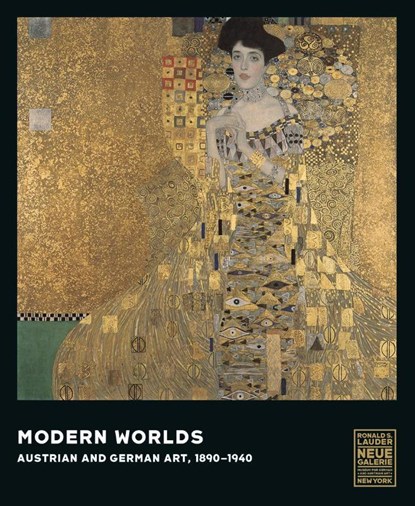 Modern Worlds  Austrian and German Art, 1890-1940, Olaf Peters - Gebonden - 9783791379289