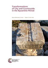 Transformations of City and Countryside in the Byzantine Period - Beate Boehlendorf Arslan ; Robert Schick - 9783795436254