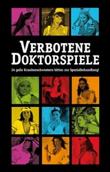Verbotene Doktorspiele - Jenny Prinz ; Lisa Cohen ; Dave Vandenberg ; Anthony Caine ; Pantha ; Gary Grant ; Sarah Lee - 9783798605121