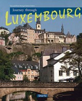 Journey Through Luxembourg - GEHLERT, Sylvia - 9783800317622