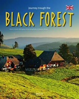 Meisen, A: Journey through the Black Forest - MEISEN,  Annette ; Schulte-Kellinghaus, Martin ; Spiegelhalter, Erich ; Chitty, Ruth - 9783800340781