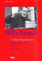 Brandt, W: Berliner Ausgabe / Auf dem Weg nach vorn