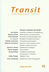 Transit 42. Europäische Revue - Ivan Krastev ; Stephen Holmes ; Gleb Pawlowski ; Krzysztof Michalski ; Klaus Nellen - 9783801505035