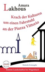 Krach der Kulturen um einen Fahrstuhl an der Piazza Vittorio - Amara Lakhous - 9783803141453