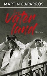 Väterland - Martin Caparrós - 9783803142757