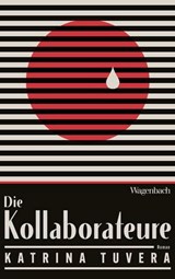 Die Kollaborateure - Katrina Tuvera ; Annette Hug - 9783803144249